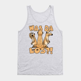 Was da los?! Tank Top